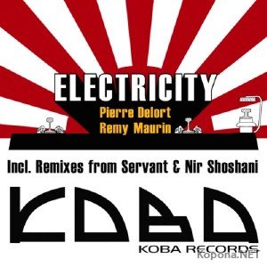 Pierre Delort & Remy Maurin - Electricity EP (2012)