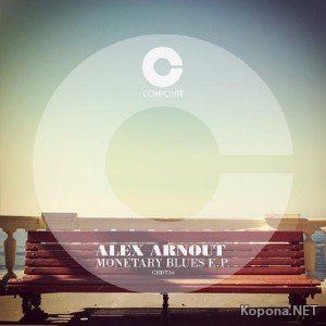 Alex Arnout - Monetary Blues EP (2012)