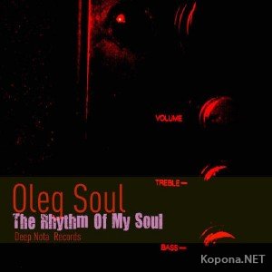 Oleg Soul - The Rhythm Of My Soul (2012)