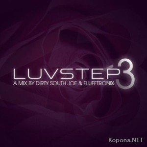 Luvstep 3: Mixed by Dirty South Joe & Flufftronix (2012)