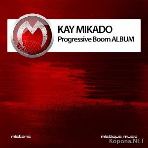 Kay Mikado - Progressive Boom (2012)