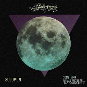 Solomun - Something We All Adore (2011)