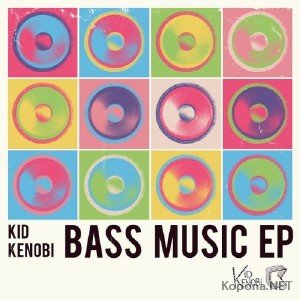 Kid Kenobi - Bass Music EP (2012)