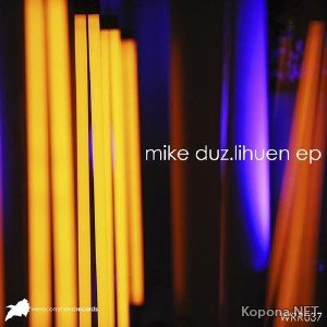 Mike Duz - Lihuen EP (2012)