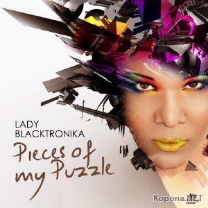 Lady Blacktronika - Pieces Of My Puzzle (2012)