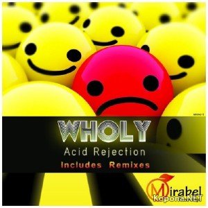 Wholy - Acid Rejection EP (2012)