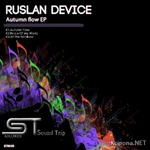 Ruslan Device - Autumn Flow EP (2012)