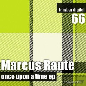 Marcus Raute - Once Upon A Time EP (2012)