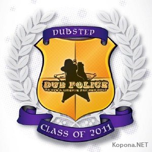 Dub Police Class Of 2011 (2012)