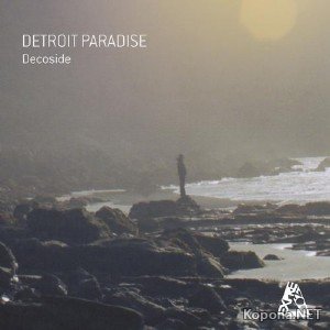 Decoside - Detroit Paradise EP (2012)