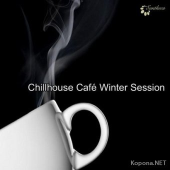 Chillhouse Cafe Winter Session (2012)