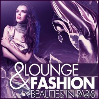 Lounge & Fashion (Beauties In Paris) (2012)