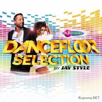 Dancefloor Selection (By Jay Style) (2011)