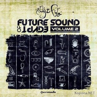 Future Sound Of Egypt Volume 2 Mixed By Aly & Fila (2012)