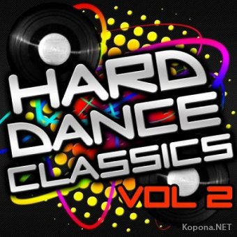 Hard Dance Classics Volume 2 (2012)