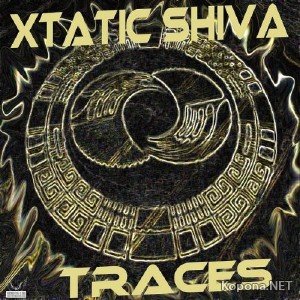 Xtatic Shiva - Traces (2012)