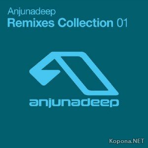 Anjunadeep Remixes Collection 01 (2012)