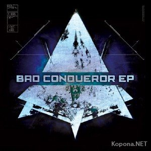 Bad Conqueror (2012)