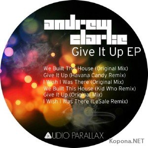 Andrew Clarke  Give It Up EP (2012)