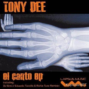 Tony Dee  El Canto EP (2012)