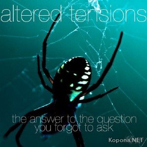 Matt Lange - Altered Tensions: The Answer To The Question You Forgot (2012)