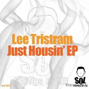 Lee Tristram - Just Housin EP (2011)