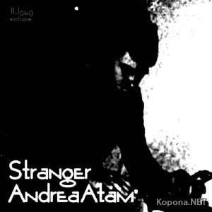 Andrea Atam - Stranger (2012)