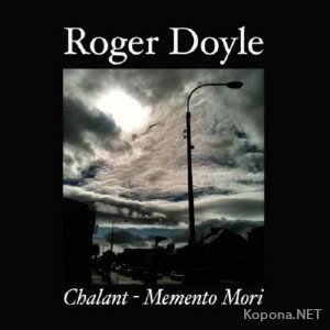 Roger Doyle - Chalant - Memento Mori  (2012)