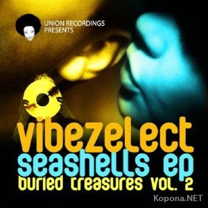 Vibezelect  Buried Treasures Vol. 2 Seashells EP (2012)