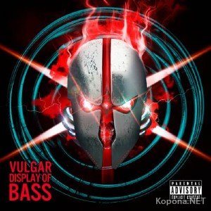 Zardonic - Vulgar Display of Bass LP (2012)