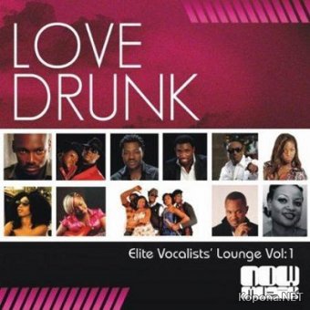 Love Drunk Vol.1: Elite Vocalist Lounge (2011)