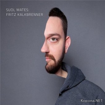 Suol Mates (Mixed and Compiled by Fritz Kalkbrenner) (2012) 