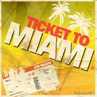 Ticket to Miami (De 40 Heetste Miami Anthems van 2012!) (2012)