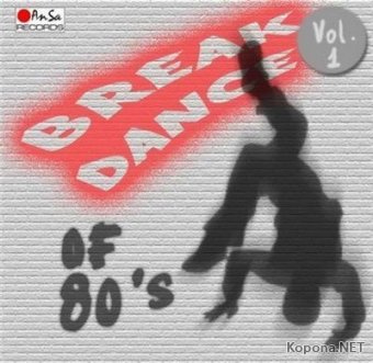 Break Dance of 80s - Vol.1