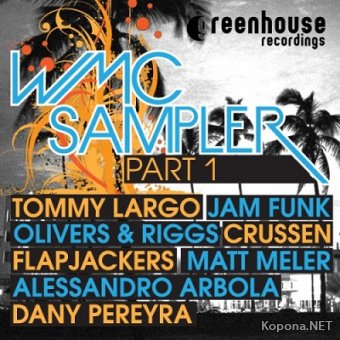 Greenhouse Recordings: WMC Sampler Part 1 (2012) 