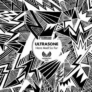 Ultrasone - Here And So Far (2012)