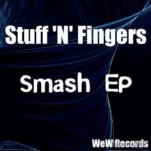 Stuff N Fingers - Smash EP (2011)