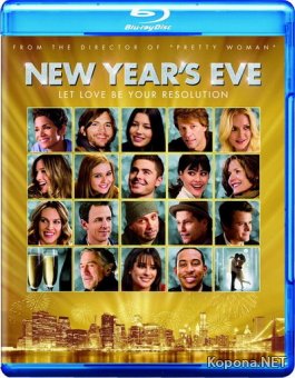    / New Year's Eve (2011) BD Remux + BDRip 1080p / 720p + AVC