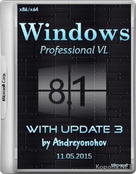 Windows 8.1 Professional VL with Update 3 by Andreyonohov 11.05.2015 (x86/x64/RUS)