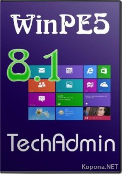   WinPE5 (Win8.1) - TechAdmin 2.2