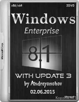 Windows 8.1 Enterprise with Update 3 by Andreyonohov 02.06.2015 (x86/x64/RUS)